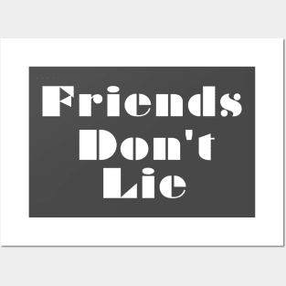 Stanger Things Quote Friends Don't Lie Posters and Art